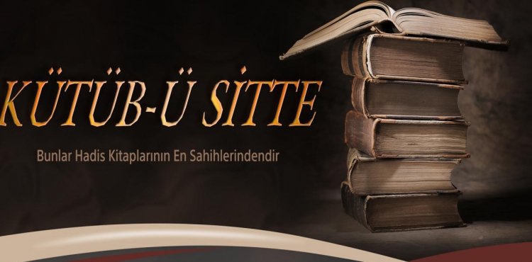 Kütüb-i Sitte Hadisleri